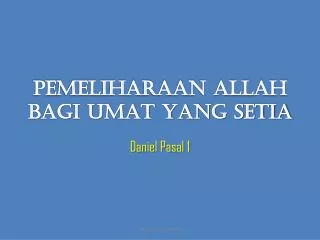 pemeliharaan allah bagi umat yang setia