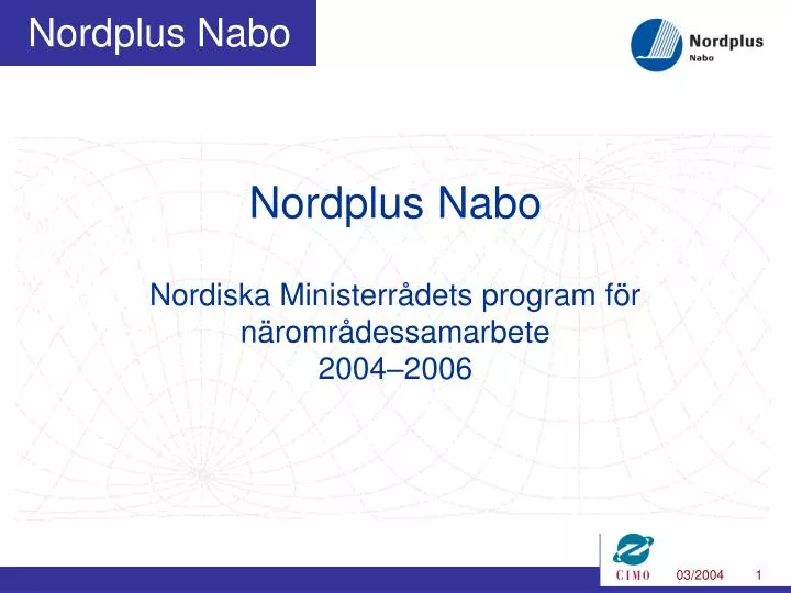 nordplus nabo nordiska ministerr dets program f r n romr dessamarbete 2004 2006