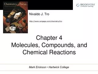 Chapter 4 Molecules, Compounds, and Chemical Reactions