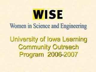 University of Iowa Learning Community Outreach Program 2006-2007