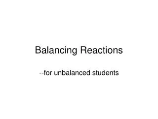 Balancing Reactions