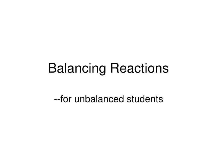 balancing reactions