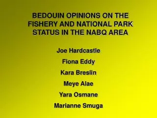 BEDOUIN OPINIONS ON THE FISHERY AND NATIONAL PARK STATUS IN THE NABQ AREA
