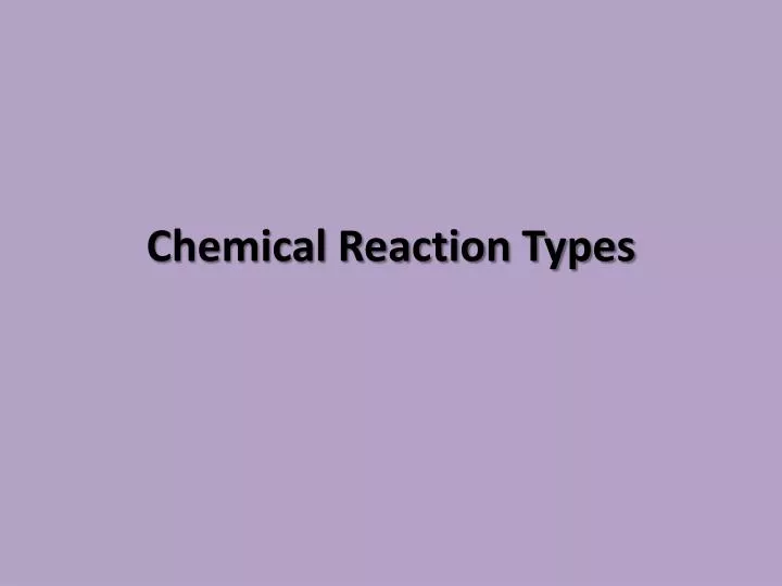 chemical reaction types