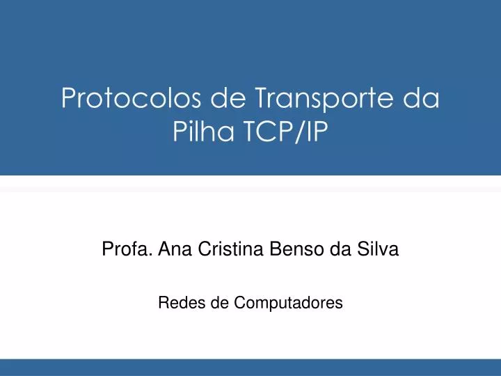 protocolos de transporte da pilha tcp ip