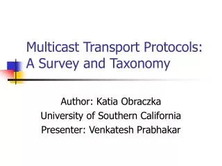 Multicast Transport Protocols: A Survey and Taxonomy