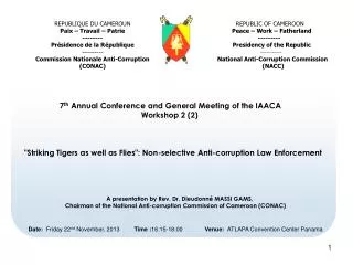 7 th Annual Conference and General Meeting of the IAACA 			 Workshop 2 (2)
