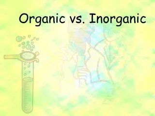 Organic vs. Inorganic