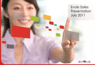 Evolis Sales Presentation July 2011