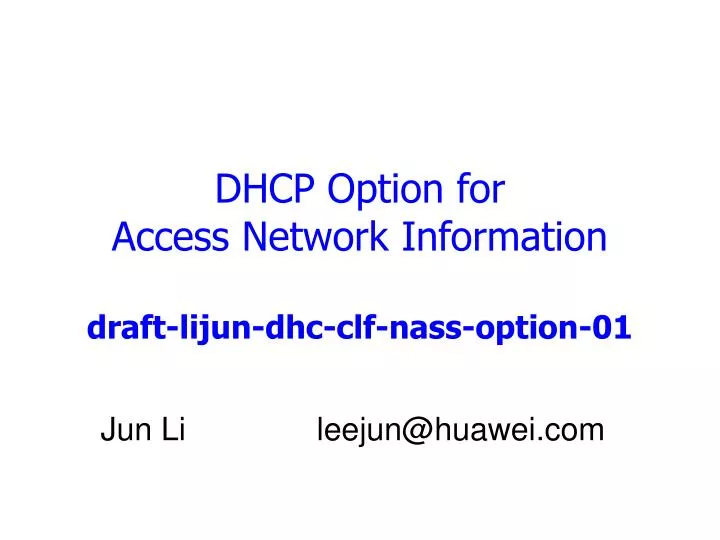 dhcp option for access network information draft lijun dhc clf nass option 01