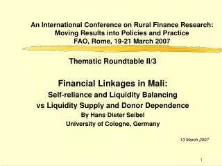 Thematic Roundtable II/3 Financial Linkages in Mali: Self-reliance and Liquidity Balancing