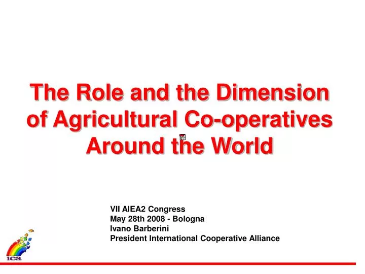 the role and the dimension of agricultural co operatives around the world