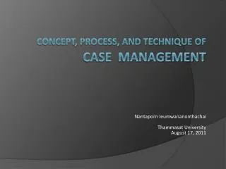 Concept, process, and technique of CASE MANAGEMENT