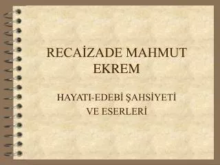 reca zade mahmut ekrem