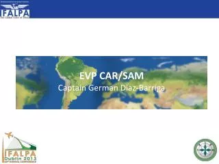 EVP CAR/SAM Captain German Diaz-Barriga