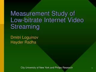 Measurement Study of Low-bitrate Internet Video Streaming