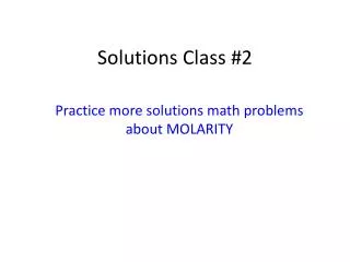 Solutions Class #2