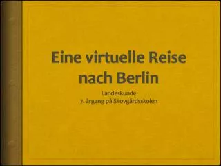 Eine virtuelle Reise nach Berlin