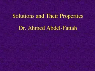 Solutions and Their Properties