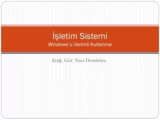 letim sistemi windows u verimli kullanma