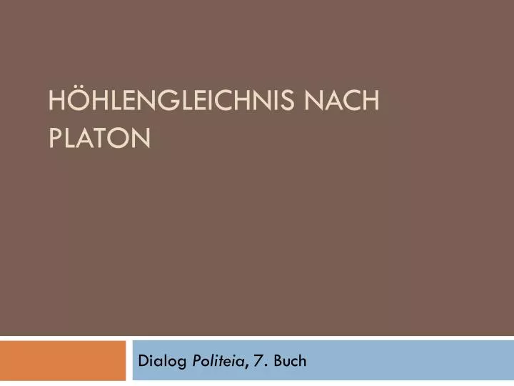 h hlengleichnis nach platon