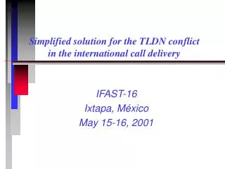 Simplified solution for the TLDN conflict in the international call delivery