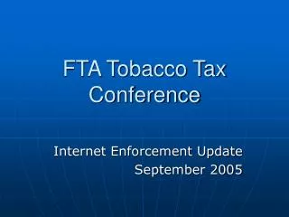 FTA Tobacco Tax Conference