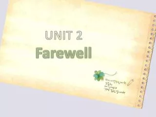 UNIT 2 Farewell
