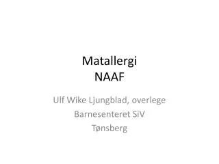 matallergi naaf