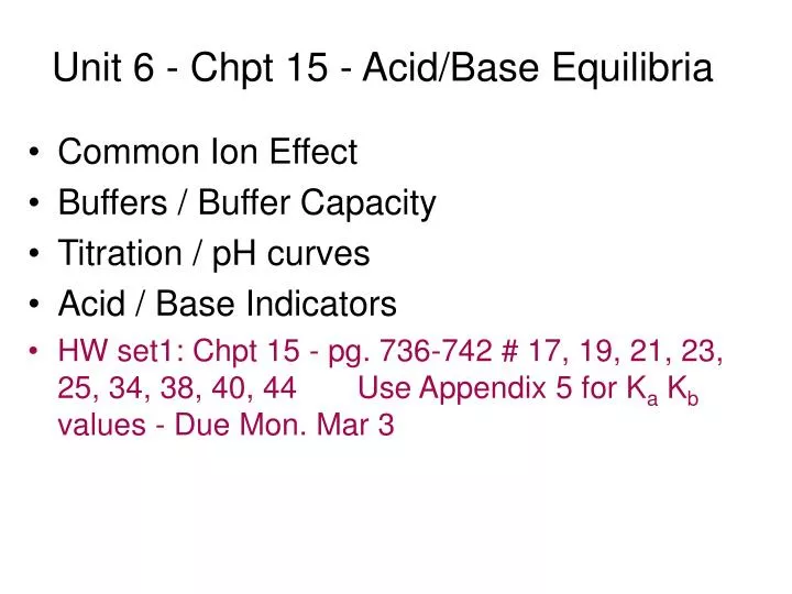unit 6 chpt 15 acid base equilibria