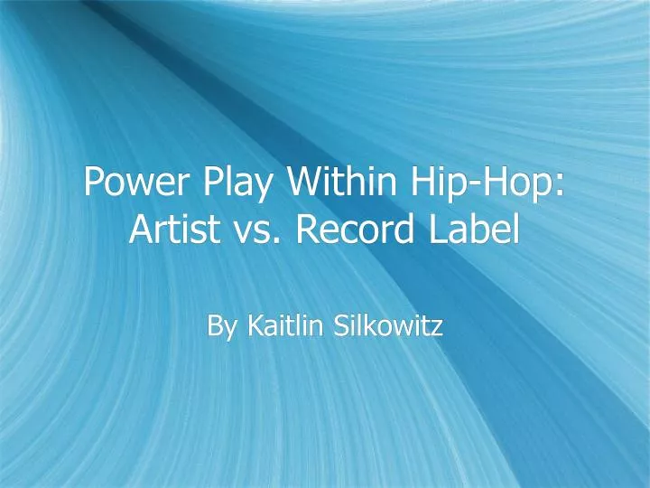 power play within hip hop artist vs record label