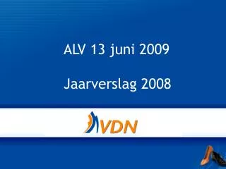 alv 13 juni 2009 jaarverslag 2008
