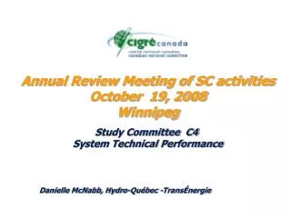 Annual Review Meeting of SC activities October 19, 2008 Winnipeg