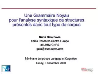 une grammaire noyau pour l analyse syntaxique de structures pr sentes dans tout type de corpus
