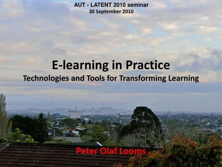 e learning in practice technologies and tools for transforming learning