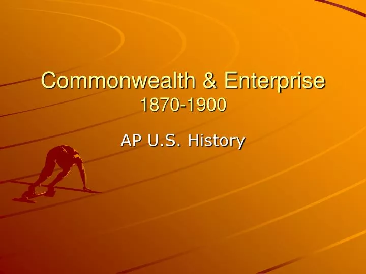 commonwealth enterprise 1870 1900