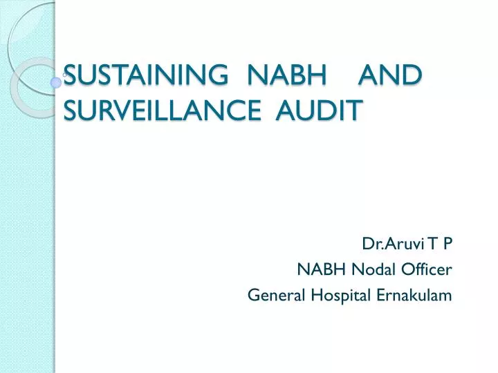 sustaining nabh and surveillance audit