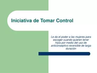 iniciativa de tomar control