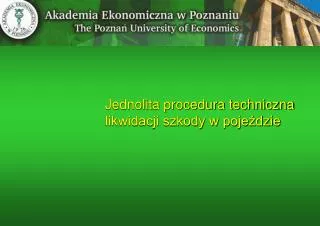 jednolita procedura techniczna likwidacji szkody w poje dzie