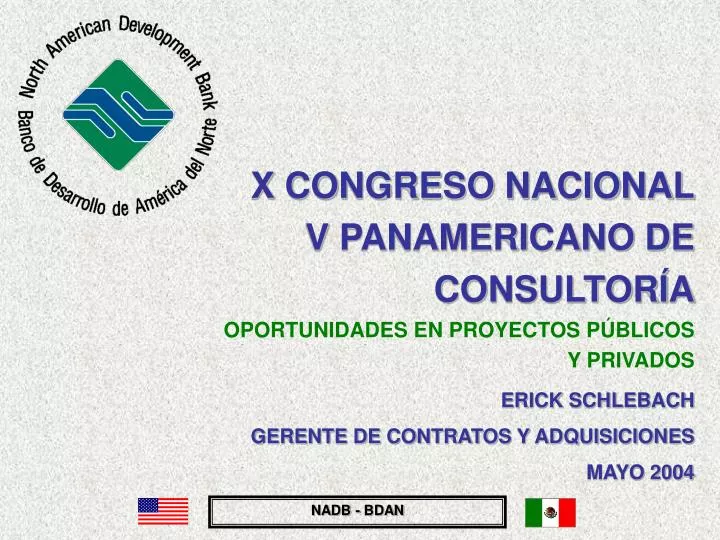 x congreso nacional v panamericano de consultor a oportunidades en proyectos p blicos y privados