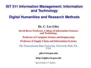 Dr. C. Lee Giles David Reese Professor, College of Information Sciences and Technology