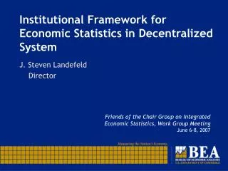 Institutional Framework for Economic Statistics in Decentralized System