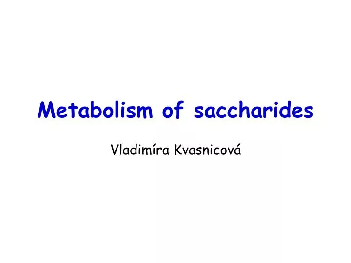 metabolism of saccharides