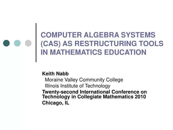 computer algebra systems cas as restructuring tools in mathematics education