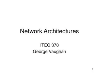 Network Architectures