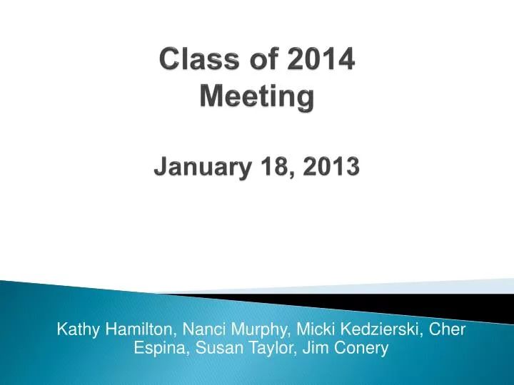 class of 2014 meeting january 18 2013