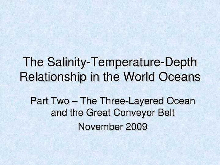 the salinity temperature depth relationship in the world oceans