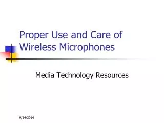 Proper Use and Care of Wireless Microphones