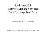 Real-time IGS Network Management and Data Exchange Interfaces - slide 1