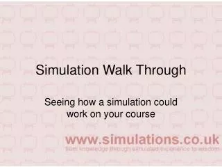 Simulation Walk Through